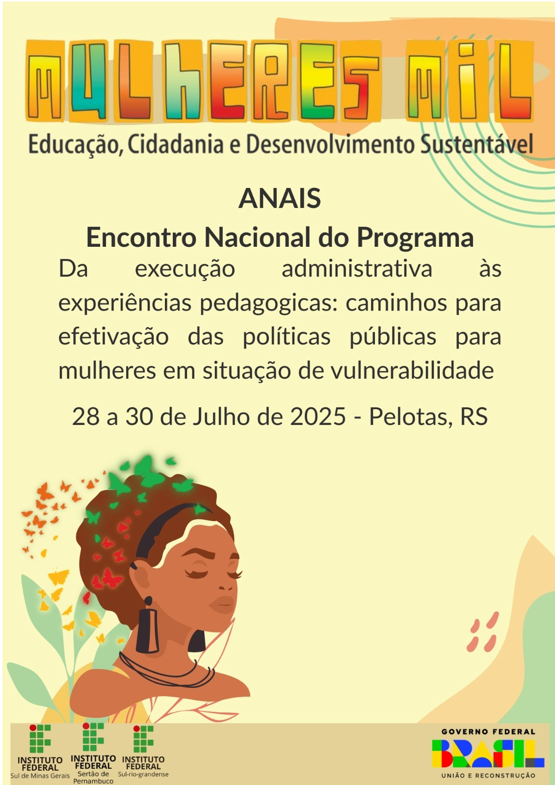 					Visualizar v. 1 (2025): Anais I Encontro Nacional Mulheres Mil
				